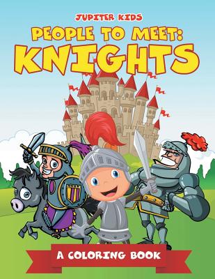 People to Meet: Knights (A Coloring Book) Cover Image