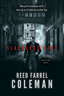 Sleepless City: A Nick Ryan Novel By Reed Farrel Coleman Cover Image