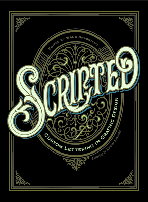 Scripted: Custom Lettering in Graphic Design cover