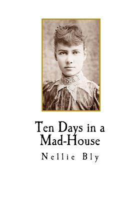 Ten Days in a Mad-House Cover Image