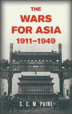 The Wars for Asia, 1911 1949 Cover Image