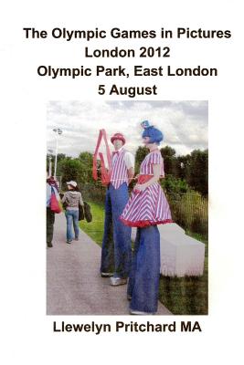 The Olympic Games in Pictures London 2012 Olympic Park, East London 5 August Cover Image