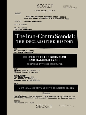 The Iran-Contra Scandal By Peter Kornbluh (Editor) Cover Image