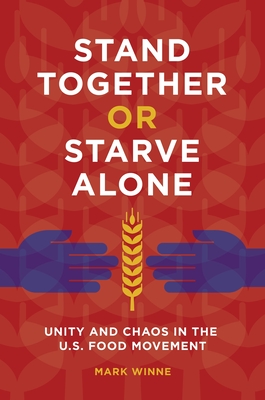 Cover for Stand Together or Starve Alone