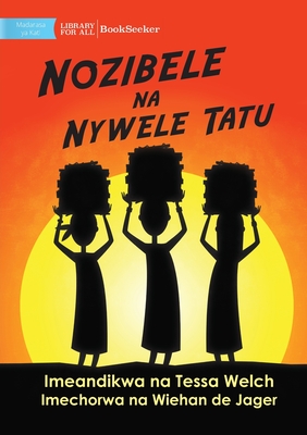 Nozibele and the Three Hairs - Nozibele na Nywele Tatu Cover Image