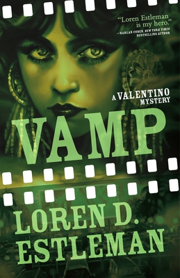 Vamp (Valentino Mysteries #7) By Loren D. Estleman Cover Image