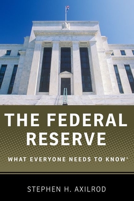 The Federal Reserve: What Everyone Needs to Know(r) Cover Image