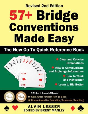 57+ Bridge Conventions Made Easy: The New Go-To Quick Reference Book By Alvin Lesser, Brent Manley (Editor) Cover Image
