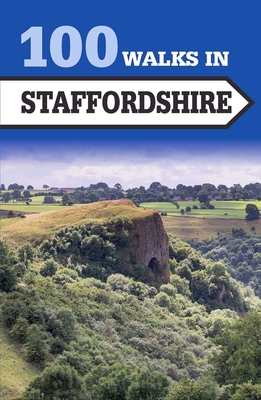 100 Walks in Staffordshire By Crowood Press UK Cover Image