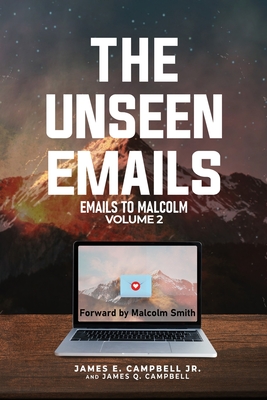 The Unseen Emails: Emails to Malcolm (Volume) Cover Image