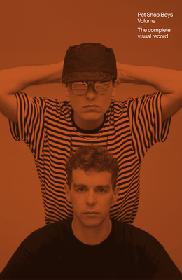 Pet Shop Boys Volume: The Complete Visual Record | Browseabout Books