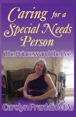 The Princess And The Pee: Caring For A 