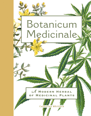 Botanicum Medicinale: A Modern Herbal of Medicinal Plants Cover Image