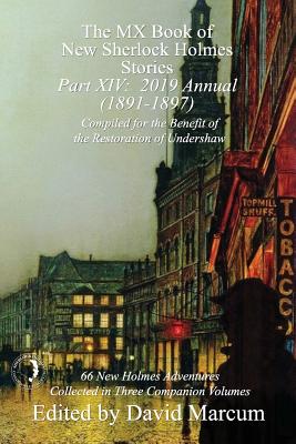 The MX Book of New Sherlock Holmes Stories - Part XIV: 2019 Annual (1891-1897) Cover Image