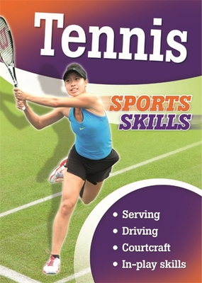 Sports Skills: Tennis By Clive Gifford Cover Image