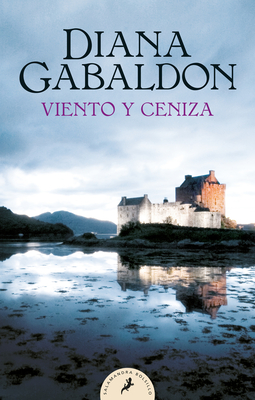 Viento y ceniza / A Breath of Snow and Ashes (SERIE OUTLANDER #6) By Diana Gabaldon Cover Image