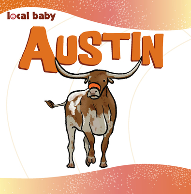 Local Baby Austin By Nancy Ellwood Cover Image