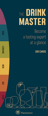 The Drink Master: Become a Tasting Expert at a Glance (100 Cards) By Didier Ghorbanzadeh, La Maison du Whisky Cover Image