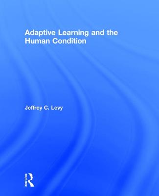 Adaptive Learning and the Human Condition Cover Image