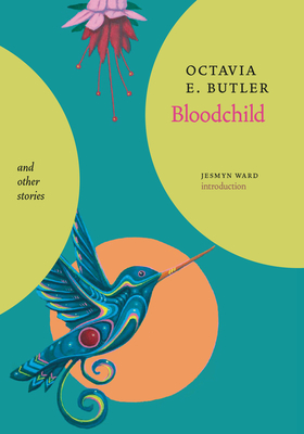 Bloodchild and Other Stories By Octavia E. Butler, Jesmyn Ward (Introduction by) Cover Image