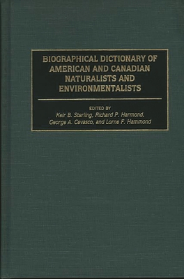 Cover for Biographical Dictionary of American and Canadian Naturalists and Environmentalists