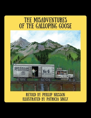 The Misadventures of the Galloping Goose Cover Image