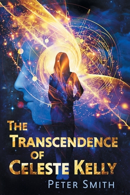 The Transcendence of Celeste Kelly Cover Image