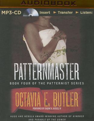 Patternmaster (Patternist #4) By Octavia E. Butler, Eugene H. Russell (Read by) Cover Image