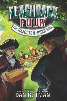 Flashback Four #4: The Hamilton-Burr Duel By Dan Gutman Cover Image