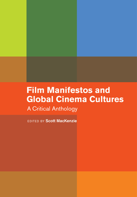Cover for Film Manifestos and Global Cinema Cultures