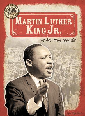 Martin Luther King Jr. in His Own Words (Eyewitness to History) Cover Image