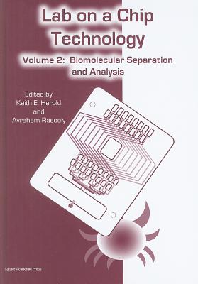 Lab-on-a-Chip Technology (Vol. 2): Biomolecular Separation and Analysis Cover Image