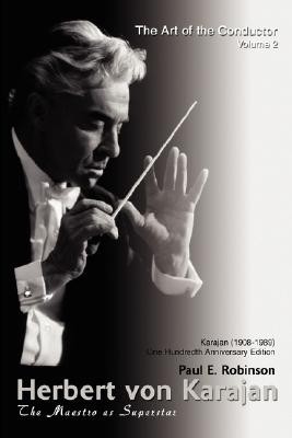 Herbert Von Karajan: The Maestro as Superstar Cover Image