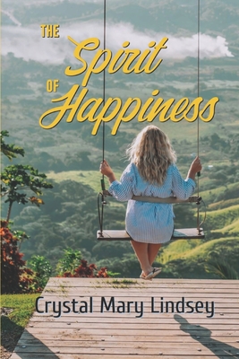 Cover for The SPIRIT of HAPPINESS