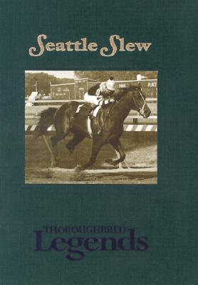 Seattle Slew: Thoroughbred Legends Cover Image