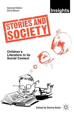 Stories and Society: Children's Literature in Its Social Context (Insights) Cover Image