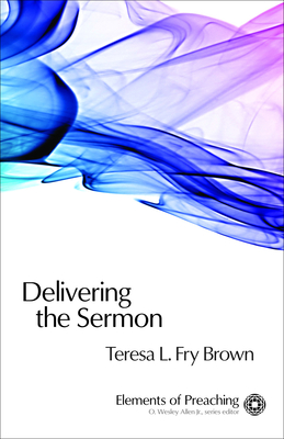 Cover for Delivering the Sermon