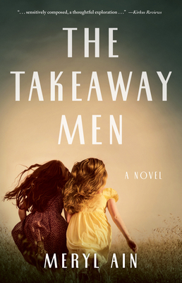 The Takeaway Men By Meryl Ain Cover Image