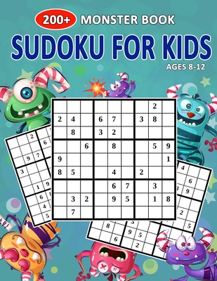 200+ Monster Book Sudoku For Kids Ages 8-12: Let's Fun Super Monsters Sudoku Puzzle Books Easy To Hardest For Kids Cover Image