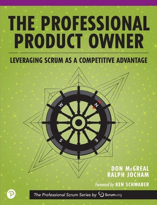 The Professional Product Owner: Leveraging Scrum as a Competitive Advantage Cover Image