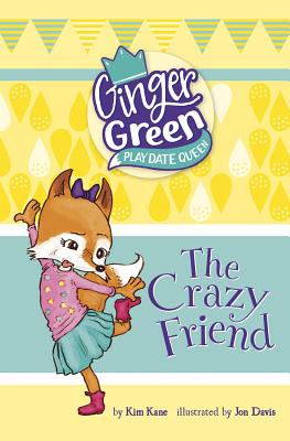 The Crazy Friend (Ginger Green) Cover Image