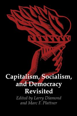 Capitalism, Socialism, and Democracy Revisited (Journal of Democracy Book) Cover Image