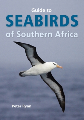 Seabirds of Southern Africa By Peter Ryan Cover Image