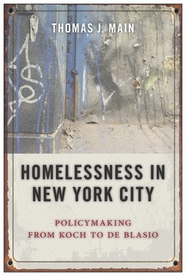 Homelessness in New York City: Policymaking from Koch to de Blasio Cover Image