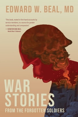 War Stories From the Forgotten Soldiers By Edward W. Beal Cover Image