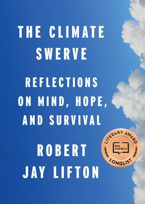 The Climate Swerve: Reflections on Mind, Hope, and Survival Cover Image