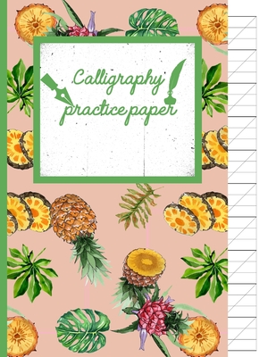 Calligraphy Practice paper: Zinnwaldite watercolor hand writing workbook tropical school, fruit punch for adults & kids 120 pages of practice shee By Creative Line Publishing Cover Image