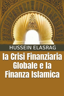 La Crisi Finanziaria Globale e la Finanza Islamica Cover Image
