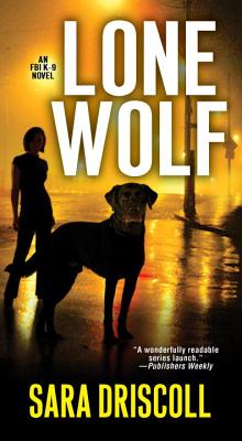 Lone Wolf (An F.B.I. K-9 Novel #1)