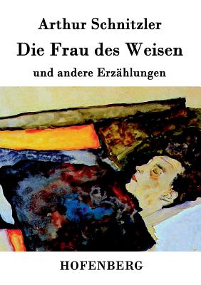 Die Frau des Weisen: und andere Erzählungen Cover Image